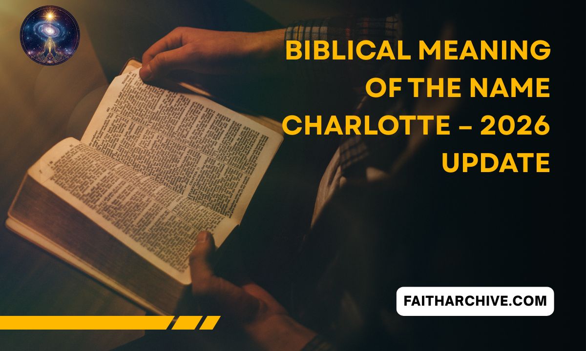 Biblical meaning of the name Charlotte — spiritual and Christian significance