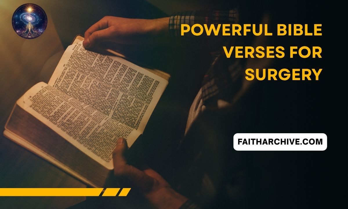 Person holding and reading an open Bible with text overlay “Powerful Bible Verses for Surgery” and the website name faitharchive.com.
