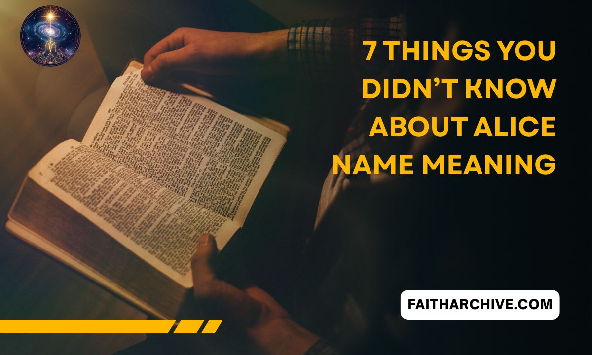 7 things you didn't know about Alice name meaning infographic from FaithArchive.com