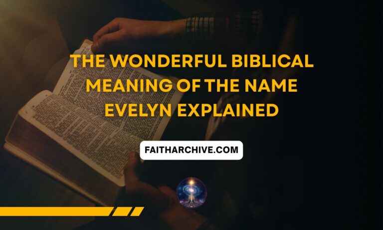 Biblical meaning of the name Evelyn with open Bible and spiritual theme.