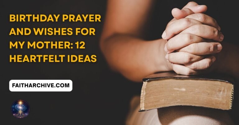 Birthday prayer and wishes for my mother with folded hands on a Bible, expressing love, gratitude, blessings, and faith on her special day.