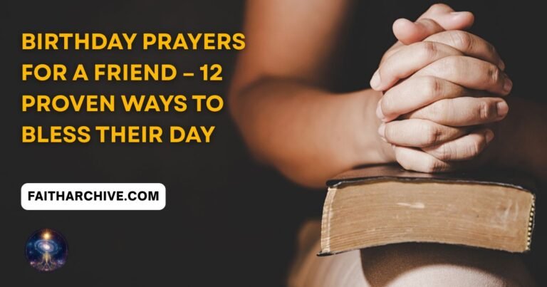 Birthday prayers for a friend with folded hands on a Bible, symbolizing faith, blessings, love, and heartfelt birthday wishes.