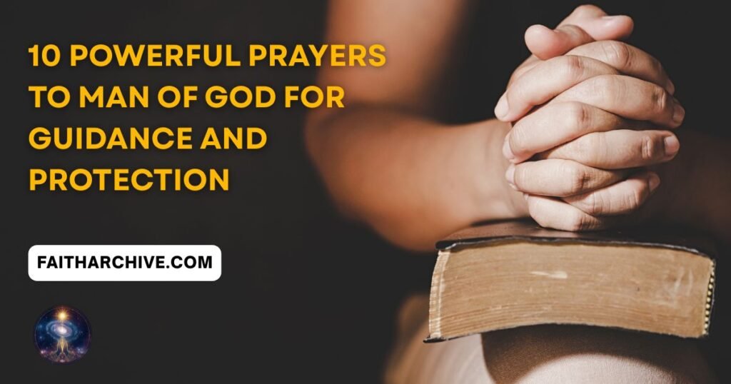 The current image has no alternative text. The file name is: prayers-to-man-of-god-1.jpg