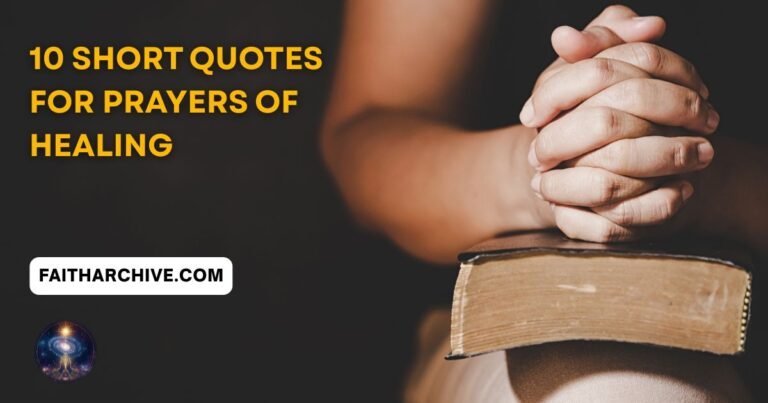 Short quote for prayers of healing with folded hands on a Bible, symbolizing faith, hope, comfort, and God's healing power.