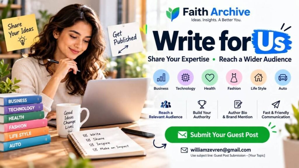 The current image has no alternative text. The file name is: Faith-Archive-Write-for-Us-Banner-1.jpg